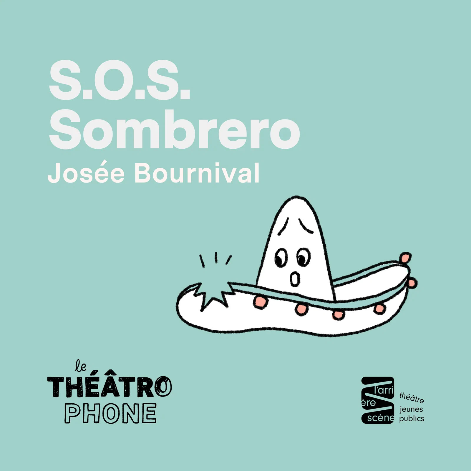 Du théâtre audio pour le jeune public : S.O.S. Sombrero